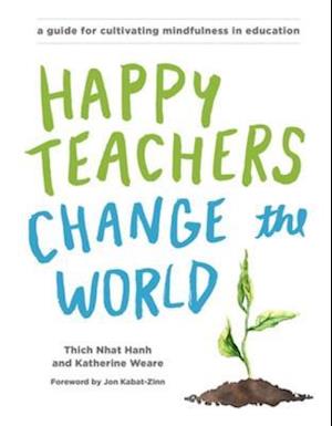 Happy Teachers Change the World