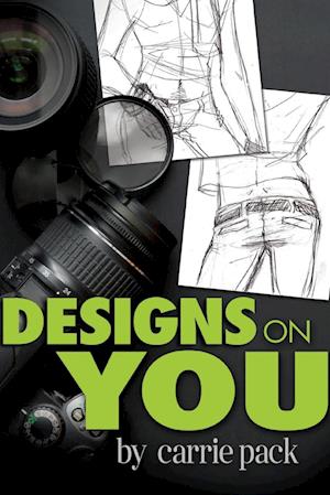 Designs on You