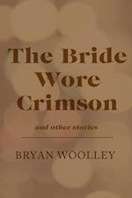 Bride Wore Crimson and Other Stories