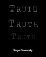 Truth Truth Truth: Truth in Berlin Truth in Paris Truth in New York 