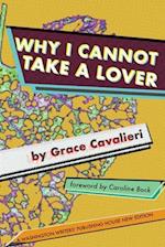 Why I Cannot Take a Lover