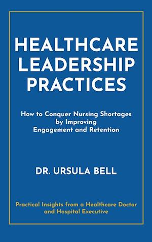 Healthcare Leadership Practices