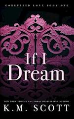 If I Dream (Corrupted Love #1)