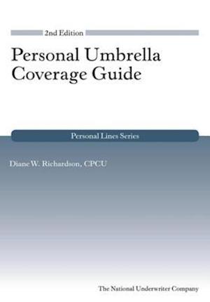 Personal Umbrella Coverage Guide, 2nd Edition