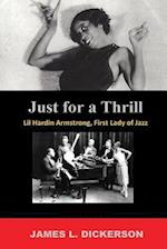 Just For a Thrill: Lil Hardin Armstrong, First Lady of Jazz 