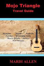 Mojo Triangle Travel Guide