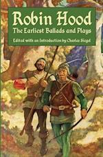 Robin Hood: The Earliest Ballads and Plays 