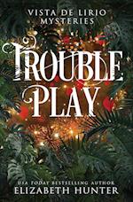 Trouble Play