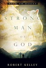 The Strong Man of God