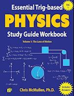 Essential Trig-based Physics Study Guide Workbook: The Laws of Motion 