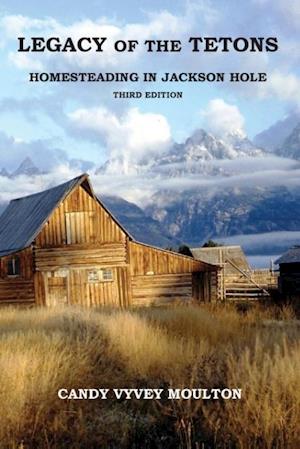 Legacy of the Tetons