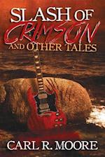 Slash of Crimson and Other Tales