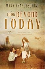 Look Beyond Today 