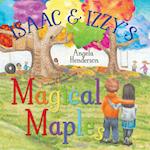 Isaac and Izzy's Magical Maples 