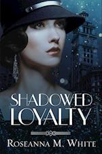 Shadowed Loyalty 