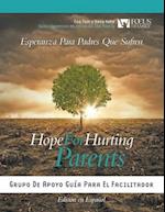 Hope for Hurting Parents (Esperanza para Padres Que Sufren)