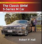 The Classic BMW 5-Series M Car