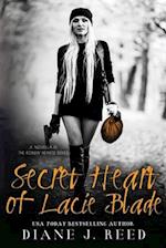 Secret Heart of Lacie Blade: A Novella in the Robbin' Hearts Series 