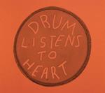 Drum Listens to Heart