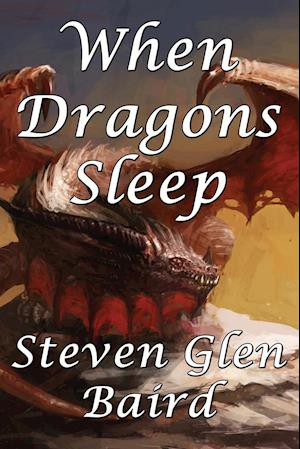 When Dragons Sleep