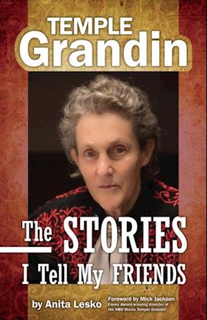 Temple Grandin: The Stories I Tell My Friends