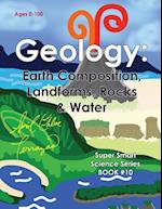 Geology: Earth Composition, Landforms, Rocks & Water 