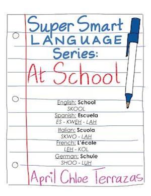 Super Smart Language Series: AT SCHOOL