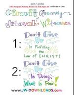 2017-2018 Jehovah's Witnesses Circuit Assembly Program Notebook for KIDS for BOTH Circuit Assemblies : Don't Give Up In Fulfilling the Law of Christ, 