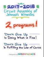 2017-2018 Jehovah's Witnesses Circuit Assembly Program Notebook for BOTH Circuit Assemblies: Adult Notebook 