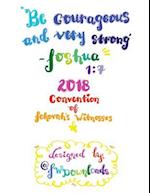 Be Courageous 2018 Convention of Jehovah's Witnesses Workbook for Teens