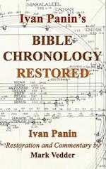 Ivan Panin's Bible Chronology Restored 