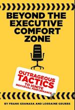 Beyond the Executive Comfort Zone