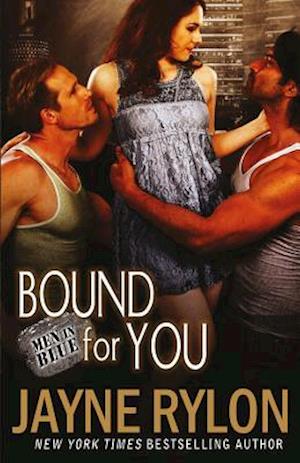 Bound for You