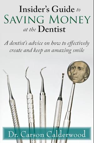 Insider's Guide to Saving Money at the Dentist
