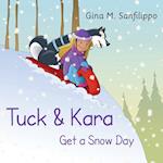 Tuck & Kara Get a Snow Day
