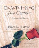 D-A-T-I-N-G Your Customer®