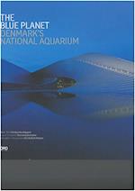 Blue Planet Aquarium - 3XN