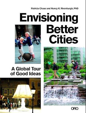 Envisioning Better Cities