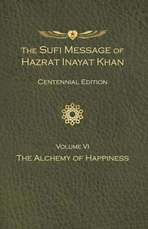 The Sufi Message of Hazrat Inayat Khan Vol. 6 Centennial Edition