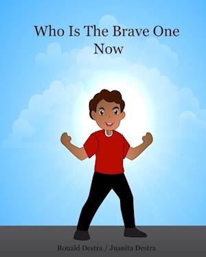 Who Is The Brave One Now