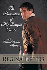 The Prosecution of Mr. Darcy's Cousin