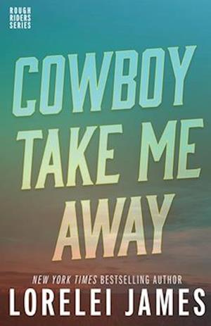 Cowboy Take Me Away