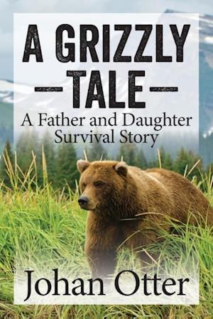 A Grizzly Tale