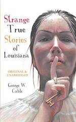 Strange True Stories of Louisiana