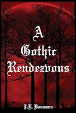 A Gothic Rendezvous