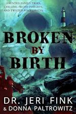 Broken by Birth (Standard Edition)