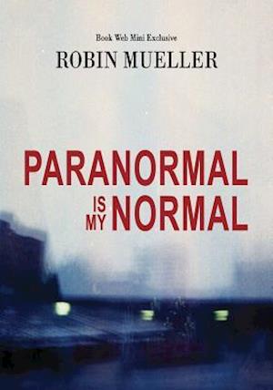 Paranormal Is My Normal