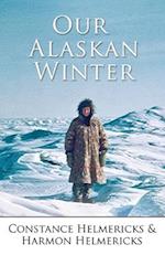 Our Alaskan Winter 