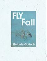 Fly and Fall