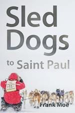 Sled Dogs to Saint Paul